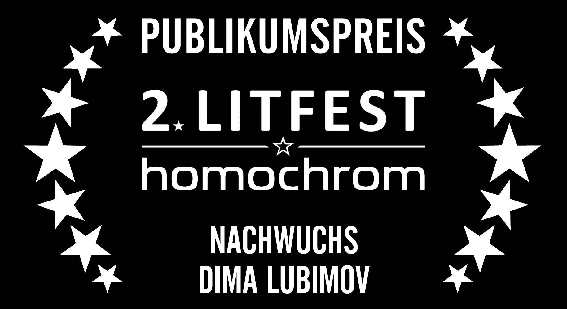 Der Publikumspreis Chromie des 2. Litfest homochrom in der Kategorie »Nachwuchs« geht an den kasachischen  Autor Dima Lubimov für seine Lesung aus seinem Debütroman »Liebe mit gesenktem Blick«